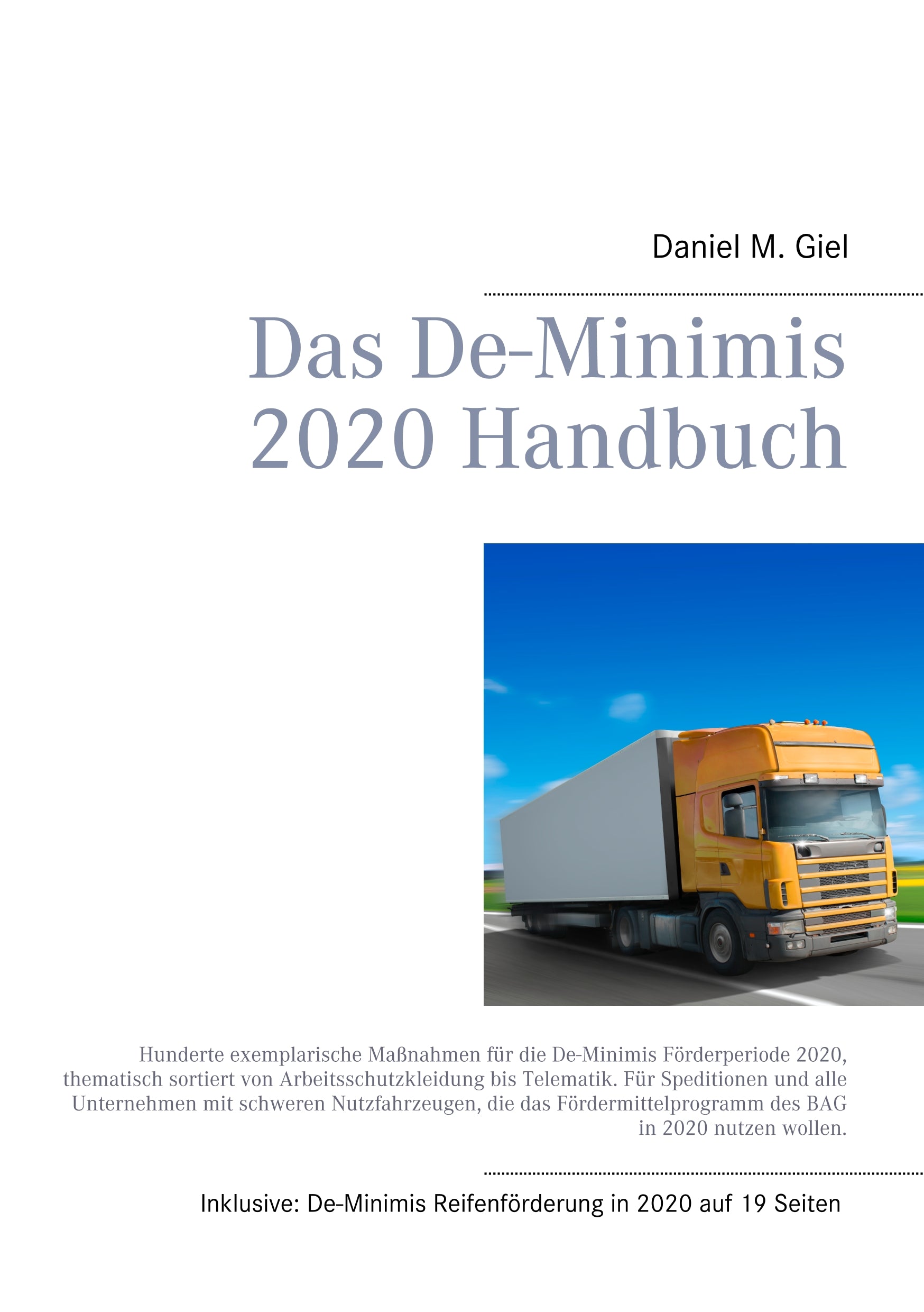 📗 Libro en alemán
DAS DE-MINIMIS 2020 HANDBUCH, de Daniel M. Giel | portada del libro