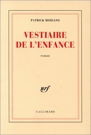 VESTIAIRE DE L'ENFANCE, de Patrick Modiano | portada del libro