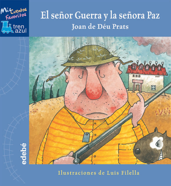 EL SEÑOR GUERRA Y LA SEÑORA PAZ, de Prats Pijoan | portada del libro