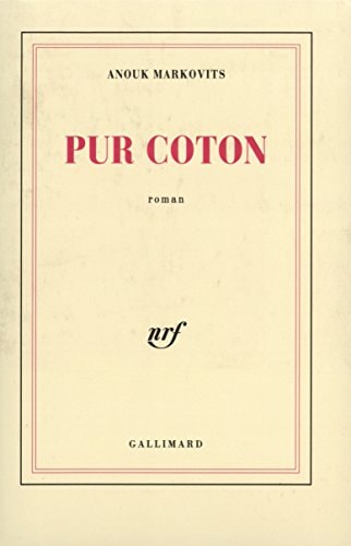 Pur cotton, de Anouk Markovits | portada del libro