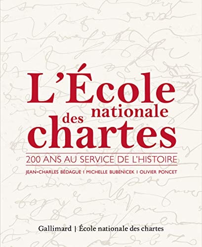 ECOLE NATIONALE DES CHARTE, de Jean-Charles Bédague | portada del libro