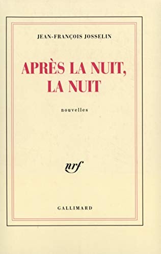 APRES LA NUIT LA NUIT, de Josselin | portada del libro