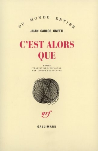 C'EST ALORS QUE, de Juan Carlos Onetti | portada del libro