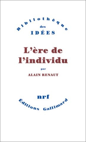 L'ERE DE L'INDIVIDU, de Renaut | portada del libro