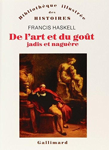 DE L'ART ET DU GOUT, de Francis Haskell | portada del libro