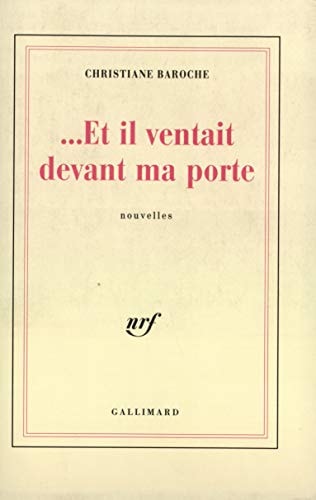 . ET IL VENTAIT DEVANT MA PORTE, de Baroche | portada del libro