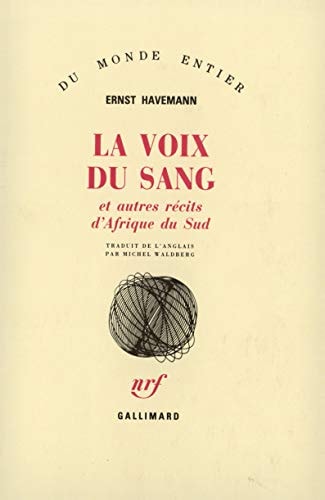 LA VOIX DU SANG ET AUTRES RECITS D'AFRIQUE DU SUD, de Ernst Havemann | portada del libro