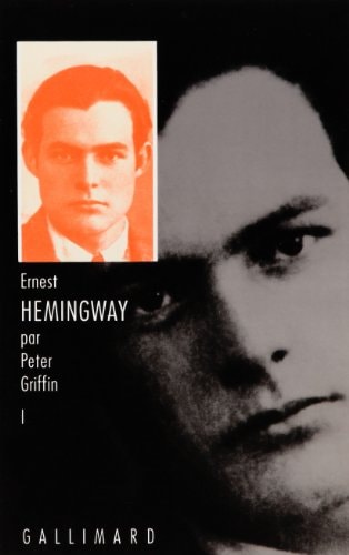 ERNEST HEMINGWAY T1, de Peter Griffin | portada del libro