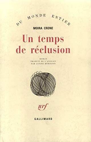 UN TEMPS DE RECLUSION, de Moira Crone | portada del libro