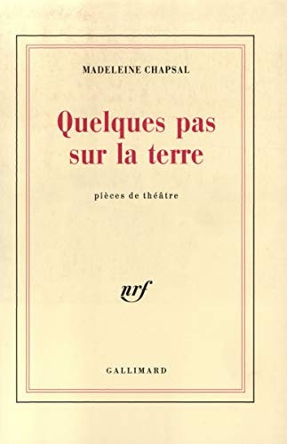 QUELQUES PAS SUR LA TERRE, de Madeleine Chapsal | portada del libro