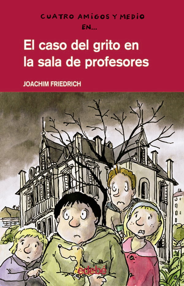 CASO DEL GRITO SALA PROFESORES, EL, de FRIEDRICH | portada del libro