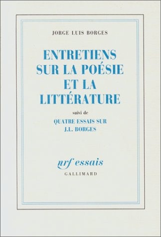 ENTRETIENS SUR LA POESIE ET LA LITTERATURE, de Jorge Luis Borges | portada del libro