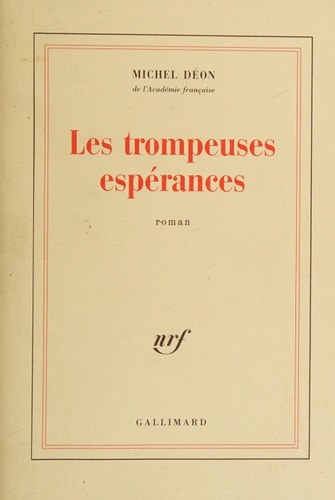 LES TROMPEUSES ESPERANCES, de Déon | portada del libro