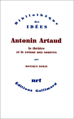 ANTONIN ARTAUD, de Monique Borie | portada del libro