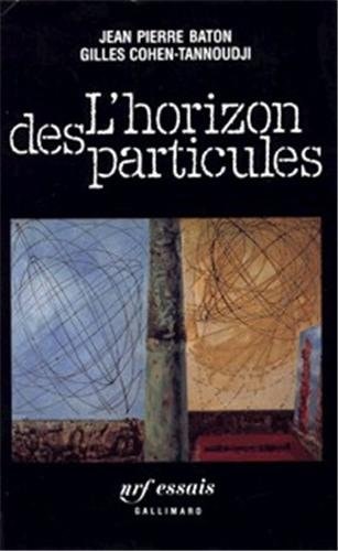 L'HORIZON DES PARTICULES, de Jean Pierre Baton | portada del libro