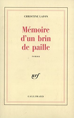 MEMOIRE D'UN BRIN DE PAILLE, de Christine Lafon | portada del libro