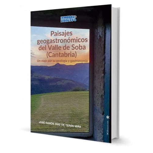 PAISAJES GEOGASTRONOMICOS DEL VALLE DE SOBA (CANTABRIA), de DIAZ DE TERAN MIRA | portada del libro