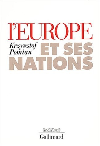 L'EUROPE ET SES NATIONS, de Krzysztof Pomian | portada del libro