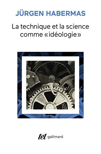 LA TECHNIQUE ET LA SCIENCE COMME IDEOLOGIE, de Jürgen Habermas | portada del libro