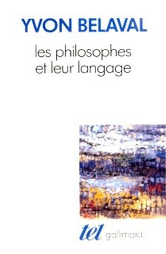 LES PHILOSOPHES ET LEUR LANGAGE, de Yvon Belaval | portada del libro