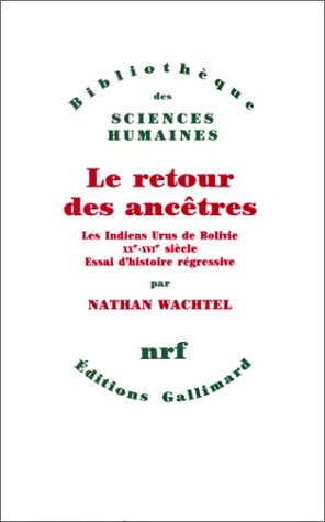 LE RETOUR DES ANCETRES, de Nathan Wachtel | portada del libro