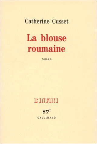 LA BLOUSE ROUMAINE, de Catherine Cusset | portada del libro