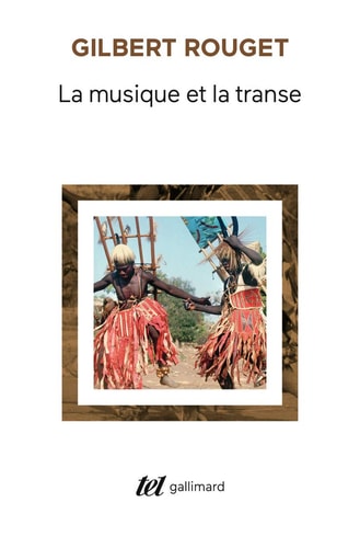 La musique et la transe, de Gilbert Rouget | portada del libro