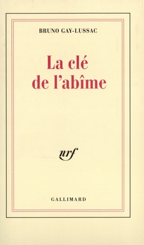 CLE DE L ABIME, de Gay-Lussac Bruno | portada del libro