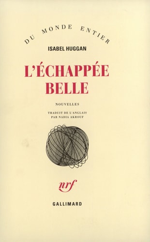 L'ECHAPPEE BELLE, de Isabel Huggan | portada del libro