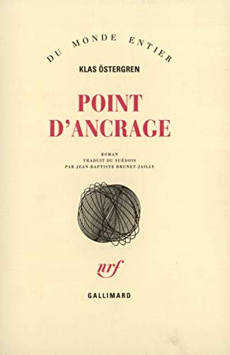 POINT D'ANCRAGE, de Klas Östergren | portada del libro