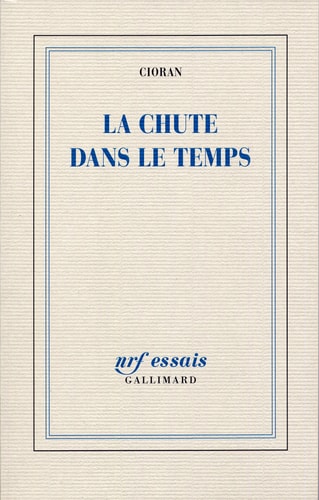 LA CHUTE DANS LE TEMPS, de Cioran | portada del libro
