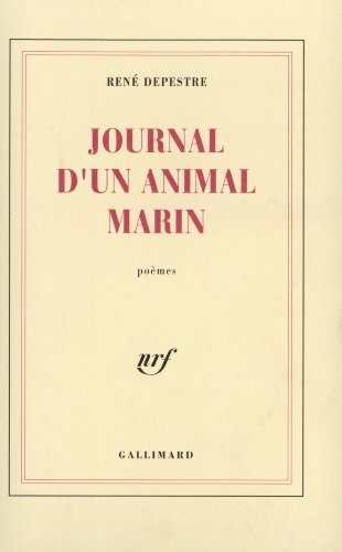 JOURNAL D'UN ANIMAL MARIN, de René Depestre | portada del libro