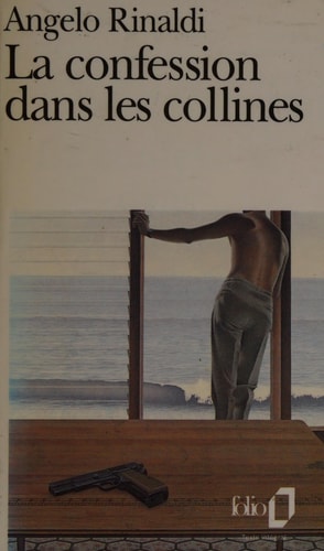 LA CONFESSION DANS LES COLLINES, de Angelo Rinaldi | portada del libro