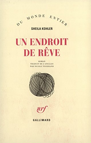 UN ENDROIT DE REVE, de Sheila Kohler | portada del libro