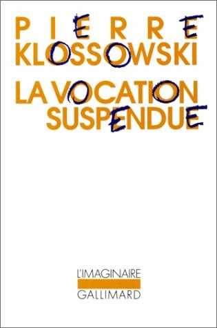 LA VOCATION SUSPENDUE, de Klossowski | portada del libro
