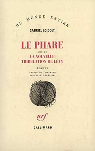 LE PHARE / LA NOUVELLE TRIBULATION DE LEVY, de Loidolt | portada del libro