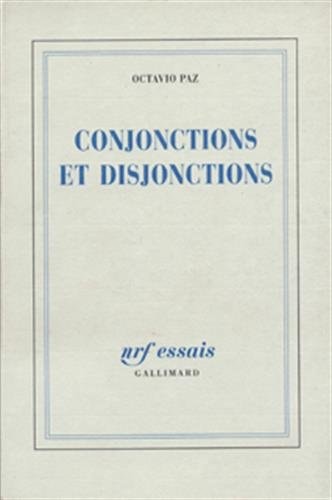 CONJONCTIONS ET DISJONCTIONS, de Octavio Paz | portada del libro