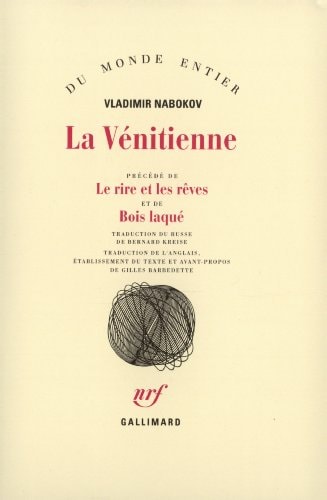 LA VENITIENNE ET AUTRES NOUVELLES / LE RIRE ET LES REVES / B, de Vladimir Vladimirovich Nabokov | portada del libro