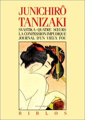 SVASTIKA / QUATRE SOEURS / LA CONFESSION IMPUDIQUE / JOURNAL, de Jun'ichirō Tanizaki | portada del libro