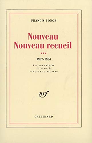 Nouveau Nouveau Recueil.Iii.1967-1984., de Ponge | portada del libro