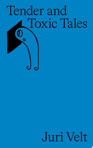 Tender and Toxic Tales, de VELT | portada del libro