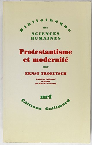 PROTESTANTISME ET MODERNITE, de Ernst Troeltsch | portada del libro