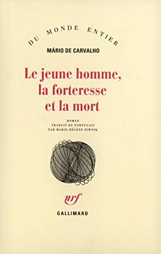 LE JEUNE HOMME LA FORTERESSE ET LA MORT, de Mário de Carvalho | portada del libro