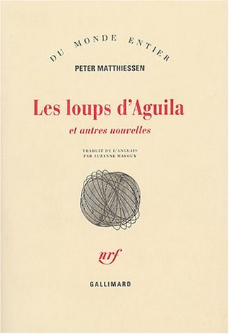 LES LOUPS D'AGUILA ET AUTRES NOUVELLES, de Matthiessen | portada del libro