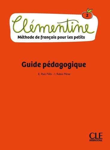 CLEMENTINE 2. GUIDE PEDAGOGIQUE, de RUIZ FELIX | portada del libro