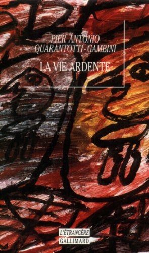LA VIE ARDENTE, de Pier Antonio Quarantotti-Gambini | portada del libro