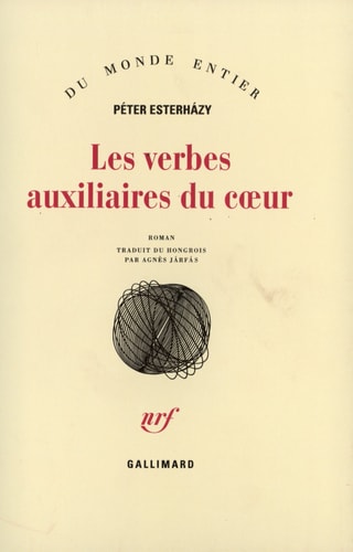 LES VERBES AUXILIAIRES DU COEUR, de Péter Esterházy | portada del libro