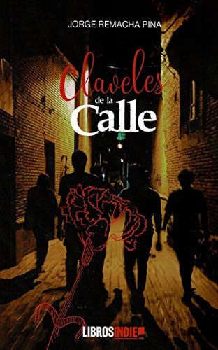 CLAVELES DE LA CALLE, de JORGE REMACHA PINA | portada del libro