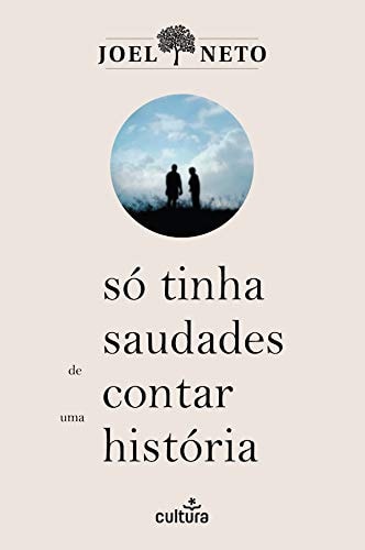SO TINHA SAUDADES DE CONTAR UMA HISTORIA, de Joel Neto | portada del libro