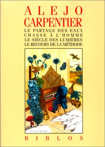 LE PARTAGE DES EAUX / CHASSE A L'HOMME / LE SIECLE DES LUMIE, de Alejo Carpentier | portada del libro
